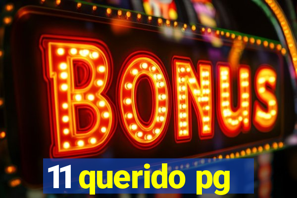 11 querido pg